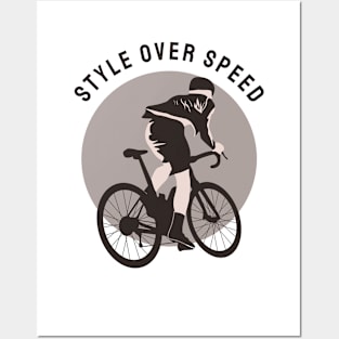 STYLE OVER SPEED GIFT FOR WHO LOVES BICYCLES Posters and Art